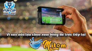 Trực tiếp bóng đá mitom1.tv live